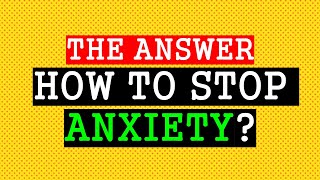HOW TO STOP ANXIETY? BEST ANXIETY AND DEPRESSION MEDICATION