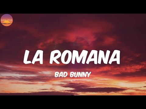 La Romana - Bad Bunny (Letra/Lyrics)