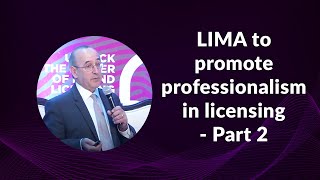 LIMA to promote professionalism in licensing - Part 2  image