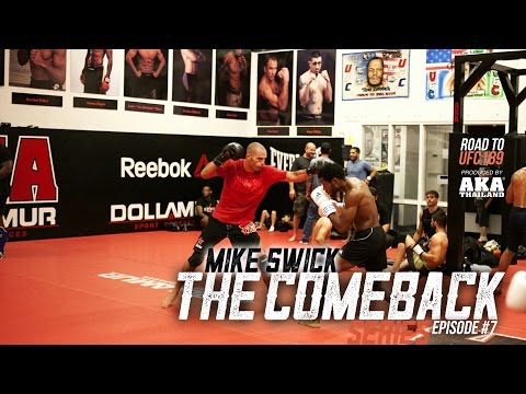 Mike Swick: The Comeback - Ep #7: We Are AKA - Road To UFC 189