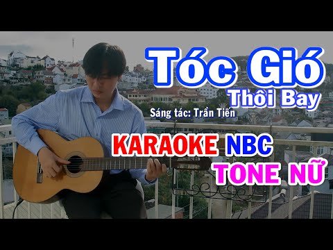 Tóc Gió Thôi Bay - Karaoke Guitar - Tone Nữ - NBC