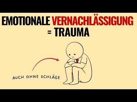 Warum emotionale Vernachlässigung genauso traumatisierend ist wie Gewalt