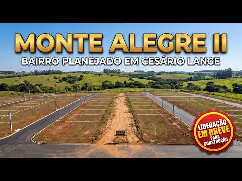Loteamento Monte Alegre 2 | Cesário Lange | Atualização Junho 2026