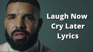 Drake - Laugh Now Cry Later (Lyrics) ft. Lil Durk