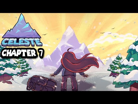 Celeste - Gameplay Walkthrough  - Chapter 7: The Summit
