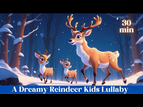 Reindeer’s Night Journey | 30-Minute Piano Lullaby with Soft Voice for Baby Sleep