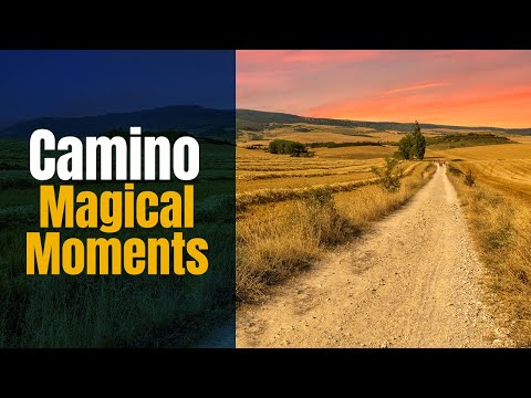 The Camino Magic - It's not just a Hike - Some Magical Moments