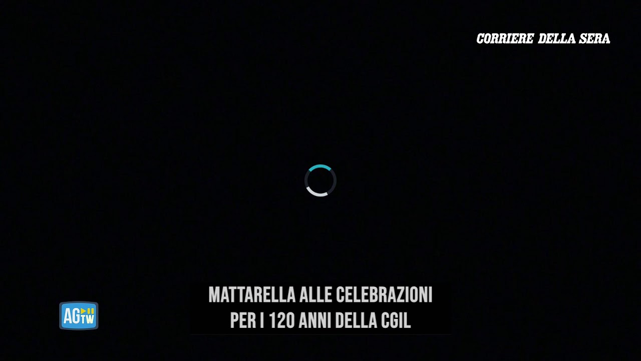 Mattarella alle celebrazioni per i 120 anni della CGIL