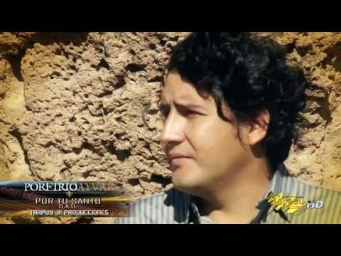 PORFIRIO AYVAR / POR TU SANTO / album mensajes andinos / TARPUY PRODUCCIONES