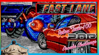 Fast Lane | RetroTech 100 20p Arcade Challenge