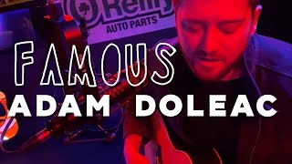 Adam Doleac - Famous