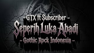 Download lagu Gothic Rock Indonesia - Seperih Luka Abadi // Lirik Ciptaan Subscriber | Evanesence Type Beat mp3 Download lagu Gothic Rock Indonesia - Seperih Luka Abadi // Lirik Ciptaan Subscriber | Evanesence Type Beat mp3
