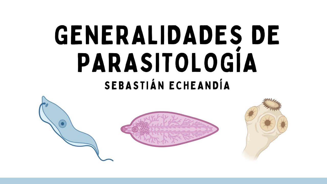 GENERALIDADES DE PARASITOLOGÍA