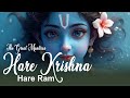 The Great Mantra Hare Krishna Hare Rama Chanting Meditation Music
