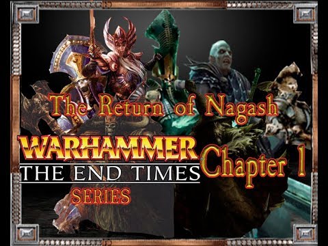 Warhammer fantasy end times lore Ep1: The Return of Nagash
