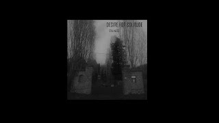 Desire For Solitude - Stillness [FULL EP]