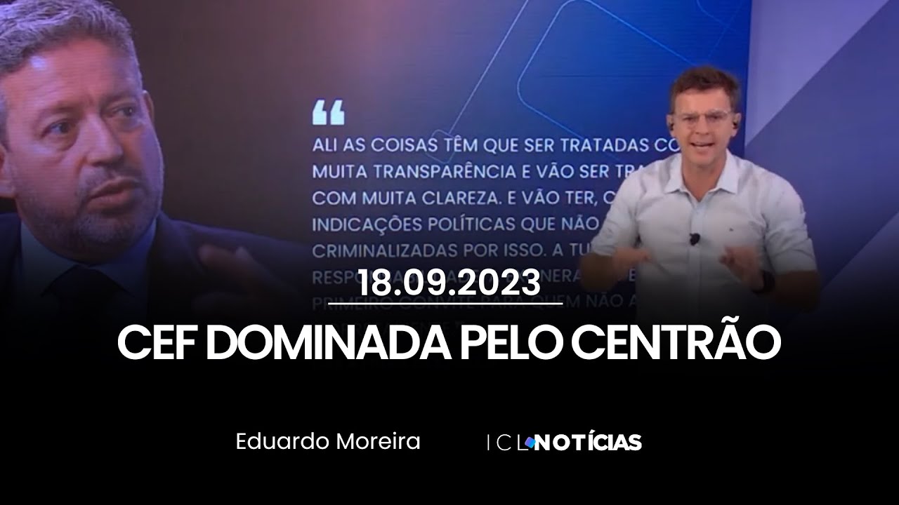 Caixa Econômica Federal de "porteira fechada" para Arthur Lira é prenúncio de escândalo