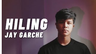 Jay Garche - Hiling (Cover)