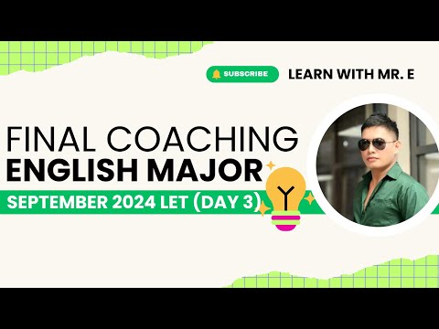 FINAL COACHING – ENGLISH MAJOR (SEPTEMBER 2024 LET) - PART 3