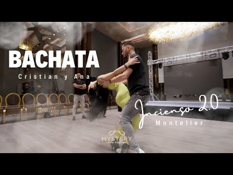 INCIENSO 2.0 - MONTELIER / Cristian y Ana Bachata / Mystery Latin Festival 2023