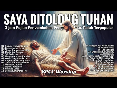 3 Jam Nonstop Pujian Penyembahan Pengantar Saat Teduh Terbaik - Lagu Rohani Kristen Terpopuler