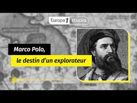 Au coeur de l'histoire : Marco Polo, le destin d'un explorateur