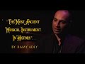 The Most Ancient Musical Instrument In History Film Documentary About The Oud Instrument