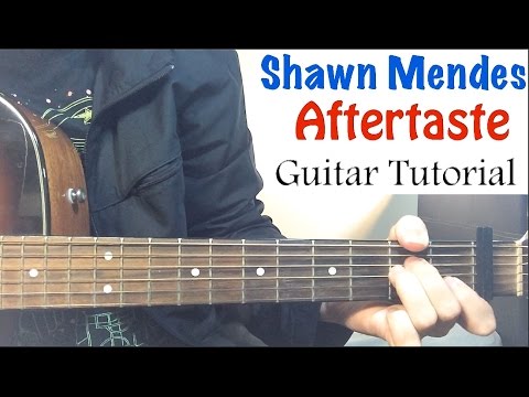 Shawn Mendes - Aftertaste | Guitar Tutorial (Easy Lesson) :)