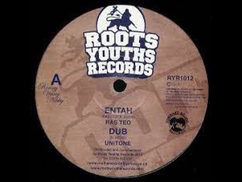 Ras Teo - Entah + Unitone Dub (bass)