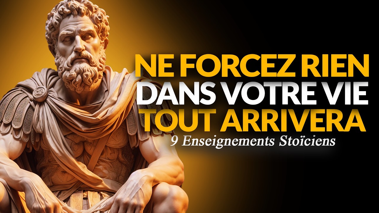 9 STOIC STRATEGIES TO ACHIEVE YOUR GOALS WITHOUT FORCING