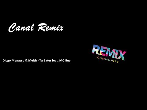 Diogo Menasso & Meith - Ta Bater feat. MC Guy | As Mais Top de PVH RO