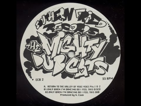 The Mighty Dub Cats - Only When I'm Dancing Do I Feel This Dub