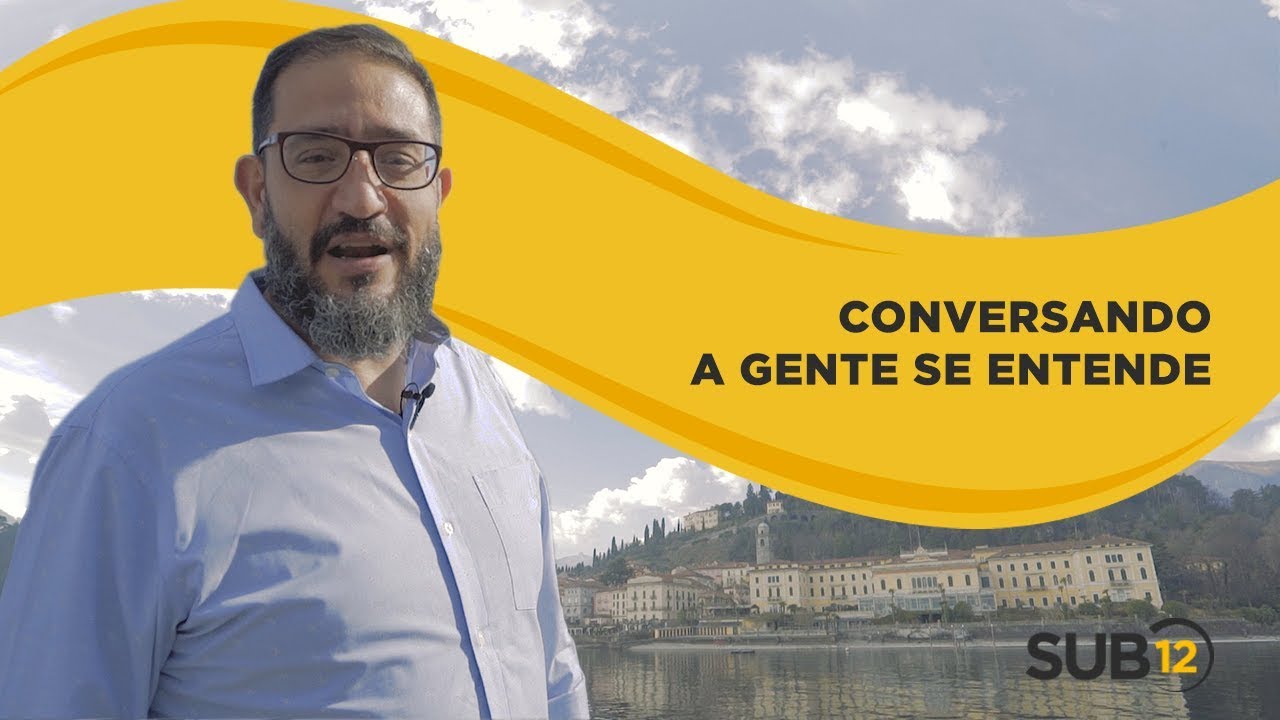 [SUB12] CONVERSANDO A GENTE SE ENTENDE - Luciano Subirá