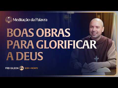 FREI GIlSON-MEDITAÇÃO DA PALAVRA