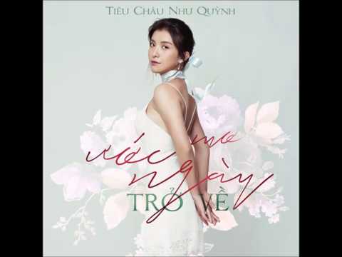 Mơ ước ngày trở về - Tiêu Châu Như Quỳnh