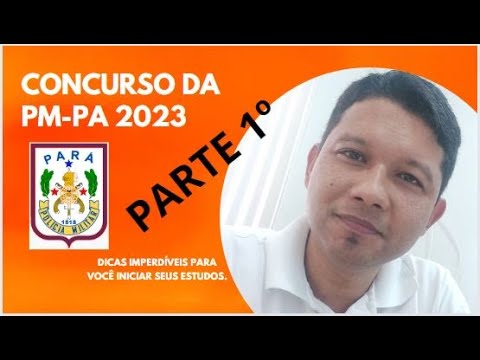 PM-PA: COMO ESTUDARIA PARA PROVA DA PM-PA PARTE 1º