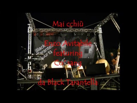 "Mai cchiù" Enzo Avitabile featuring Co' Sang (con testo)