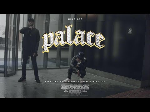MIKE ICE ~ PALACE (VIDEO)
