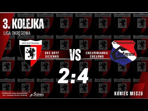 Skrót meczu Gryf Sicienko - Chełminianka Chełmno 2:4
