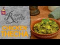 Thecha Chicken चिकन ठेचा Spicy Kharda Chicken खर्डा चिकन Raw​ Ru