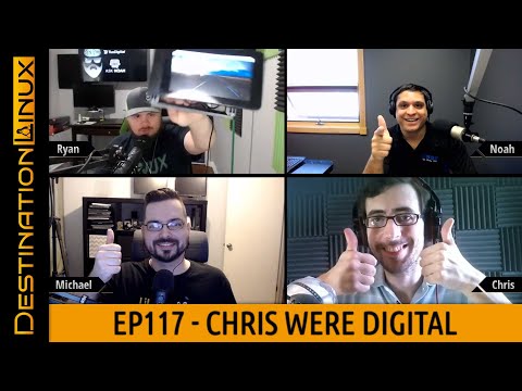 Destination Linux EP117 - Chris Were Digital