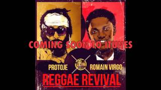 PROTOJE FT. ROMAIN VIRGO - Reggae Revival (Preview Clip)