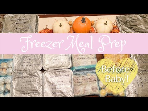 FREEZER MEAL PREP BEFORE BABY! // 9 Meals to Allow You to Spend More Time with your Baby & Family!