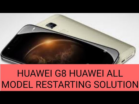 Huawei G8 Restart solution