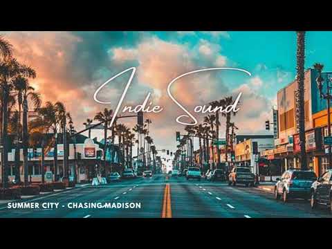 Summer City - Chasing Madison  🎸
