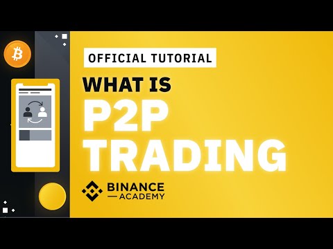 What is P2P Trading | #Binance Official Guide