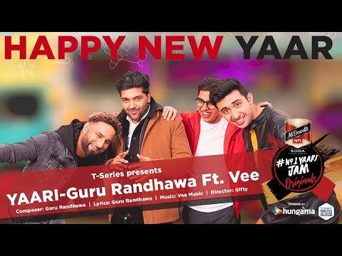 GURU RANDHAWA: Yaari (Happy New Yaar) Ft Vee | Director Gifty