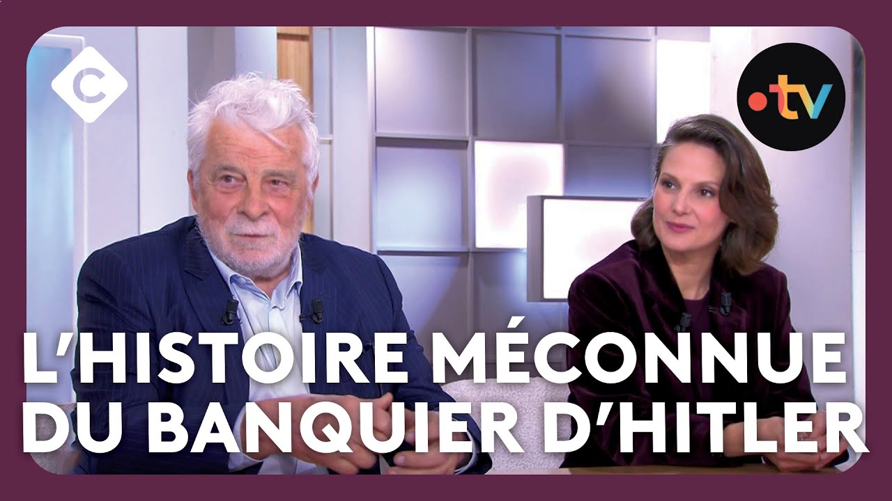 L’histoire méconnue du banquier d’Hitler - C à Vous
