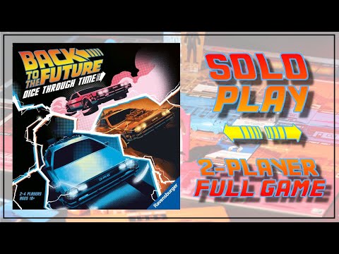 Solo Playthrough - Back to the Future: Dice Through Time