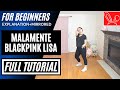 [FULL TUTORIAL] BLACKPINK LISA - 'MALAMENTE' LILI's FILM #1 DANCE TUTORIAL (EXPLANATION+MIRRORED)